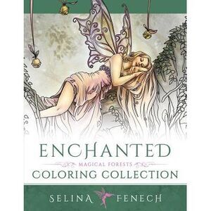 Enchanted - Magical Forests Coloring Collection -- Selina Fenech